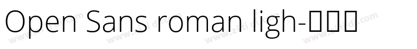Open Sans roman ligh字体转换